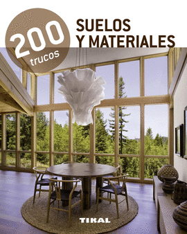 SUELOS Y MATERALES - 200 TRUCOS