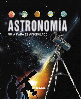 ASTRONOMIA GUIA PARA EL AFICIONADO