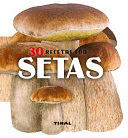30 RECETAS CON SETAS