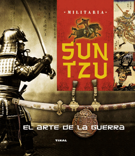 SUN TZU: EL ARTE DE LA GUERRA -MILITARIA-