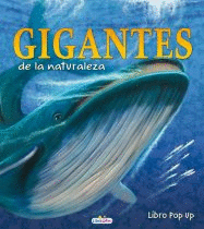 GIGANTES DE LA NATURALEZA