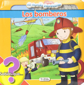 MI MUNDO INTERESANTE. LOS BOMBEROS