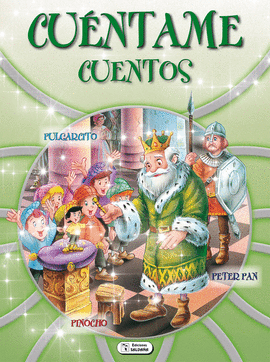 CUÉNTAME CUENTOS - PULGARCITO, PINOCHO, PETER PAN