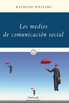 MEDIOS DE COMUNIACION SOCIAL, LOS