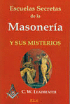 ESCUELAS SECRETAS DE LA MASONERÍA Y SUS MISTERIOS