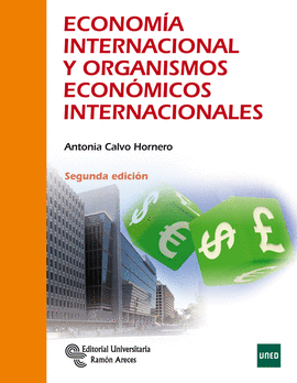 ECONOMÍA INTERNACIONAL Y ORGANISMOS ECONÓMICOS INTERNACIONALES