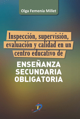 INSPECCIÓN, SUPERVISIÓN, EVALUACIÓN Y CALIDAD EN UN CENTRO EDUCATIVO DE ENSEÑANZ
