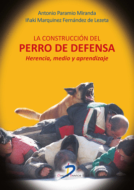 LA CONSTRUCCIÓN DEL PERRO DE DEFENSA