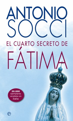 CUARTO SECRETO DE FATIMA, EL