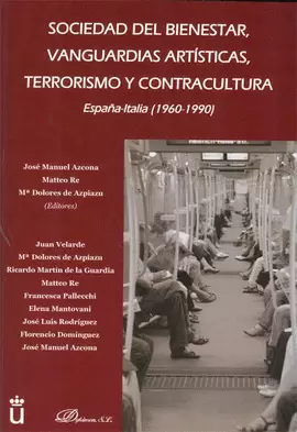 SOCIEDAD DEL BIENESTAR VANGUARDIAS ARTISTICAS TERRORISMO Y CONTRACULTURA