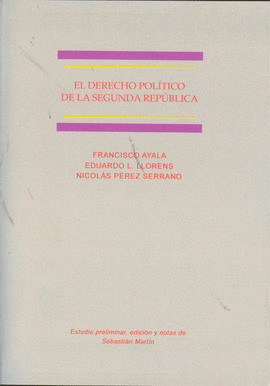 DERECHO POLITICO DE LA SEGUNDA REPUBLICA, EL