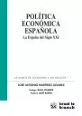 POLITICA ECONOMICA ESPAÑOLA LA ESPAÑA DEL SIGLO XXI