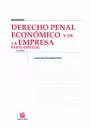 DERECHO PENAL ECONOMICO (3ª ED) Y DE LA EMPRESA PARTE ESPECIAL