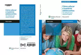 COMO EDUCAR A NUESTROS ADOLESCENTES - UN ESFUERZO QUE MERECE LA PENA