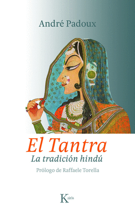 TANTRA, EL - LA TRADICIONES HINDU