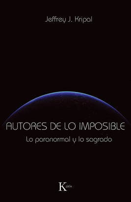 AUTORES DE LO IMPOSIBLE - LO PARANORMAL Y LO SAGRADO