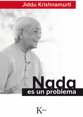 NADA ES UN PROBLEMA