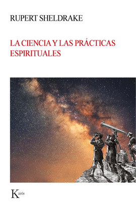 LA CIENCIA Y LAS PRÁCTICAS ESPIRITUALES