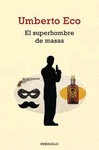 EL SUPERHOMBRE DE MASAS