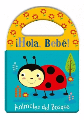 HOLA BEBE - ANIMALES DEL BOSQUE