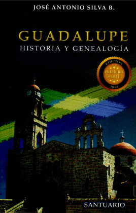 GUADALUPE - HISTORIA Y GENEALOGIA