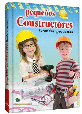 PEQUEÑOS CONSTRUCTORES