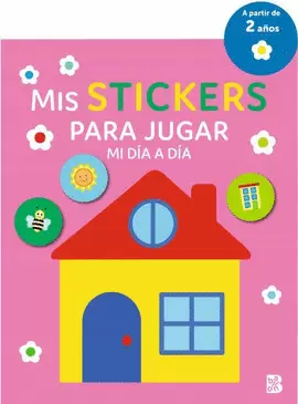 MIS STICKERS PARA JUGAR. MI DIA A DIA