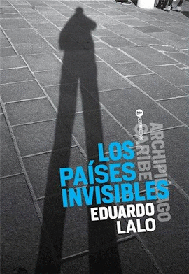 LOS PAÍSES INVISIBLES