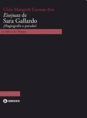 EISEJUAZ DE SARA GALLARDO : ¿HAGIOGRAFÍA O PARODIA? / ULDA MARGOTH CUEVAS ARO.