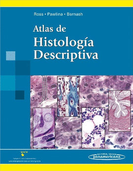 ATLAS DE HISTOLOGÍA DESCRIPTIVA.  INCLUYE SITIO WEB