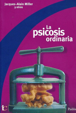 LA PSICOSIS ORDINARIA