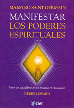 MANIFESTAR LOS PODERES ESPIRITUALES TOMO I