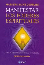 MANIFESTAR LOS PODERES ESPIRITUALES TOMO I