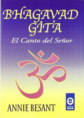 BHAGAVAD GITA - EL CANTO DEL SEÑOR