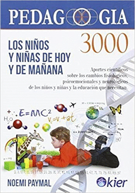 PEDAGOGIA 3000 NINOS Y NIÑAS DE HOY Y MAÑANA