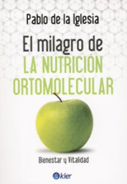 MILAGRO DE LA NUTRICIÓN ORTOMOLECULAR, EL