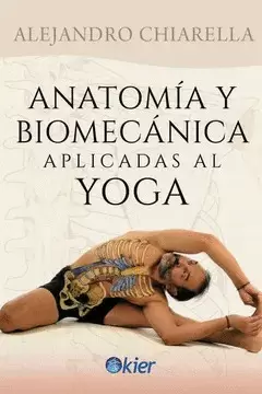 ANATOMIA Y BIOMECANICA APLICADAS AL YOGA