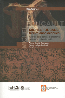 MICHEL FOUCAULT, TREINTA AÑOS DESPUÉS