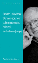 FREDERIC JAMESON CONVERSACIONES SOBRE MARXISMO CULTURAL