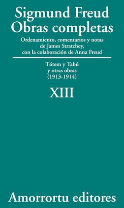 OBRAS COMPLETAS XIII - TOTEM Y TABU Y OTRAS OBRAS (1913-1914)