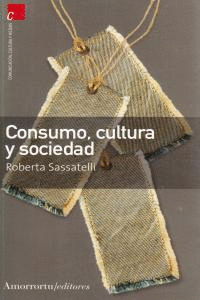 CONSUMO CULTURA Y SOCIEDAD