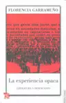 LA EXPERIENCIA OPACA : LITERATURA Y DESENCANTO