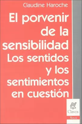 EL PORVENIR DE LA SENSIBILIDAD