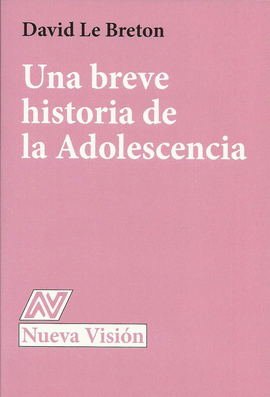 UNA BREVE HISTORIA DE LA ADOLESCENCIA