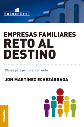 EMPRESAS FAMILIARES. RETO AL DESTINO