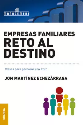 EMPRESAS FAMILIARES. RETO AL DESTINO
