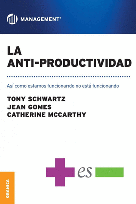 ANTI-PRODUCTIVIDAD, LA