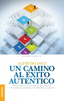 UN CAMINO AL ÉXITO AUTÉNTICO