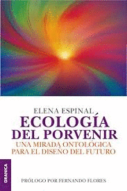 ECOLOGÍA DEL PORVENIR