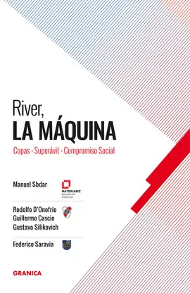 RIVER, LA MÁQUINA